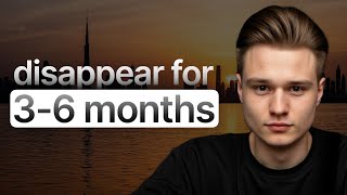 I Disappeared for 6 Months (Dubai Monk Mode) Here’s What Happened
