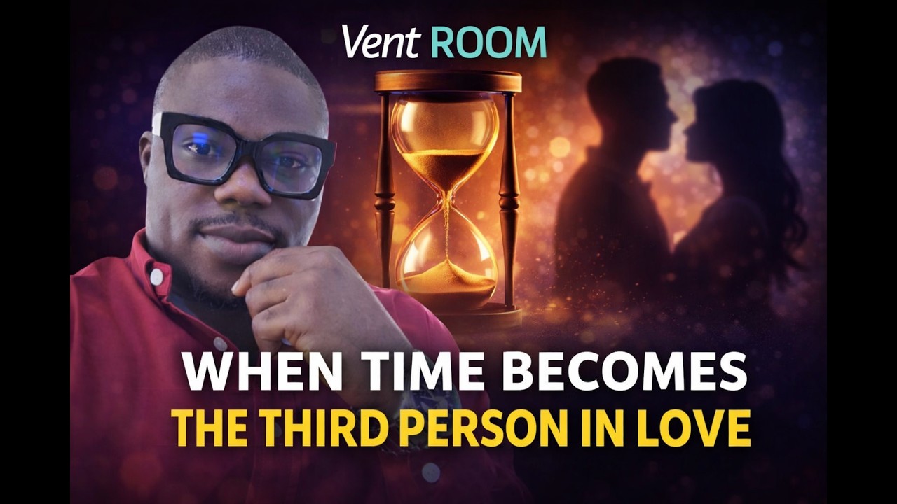 When time becomes the 3rd person in love Vent Room Ep 3. #love #ventroom  #relationshiptips #fear