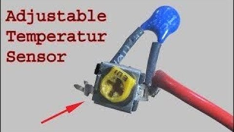 How to make Adjustable Temperature sensor, thermistor sensor