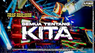 DJ TRAP SEMUA TENTANG KITA | BAS PANJANG NGUK TERBARU VIRAL PESONA GONDANG LEGI FT AJI JAYA ‼️
