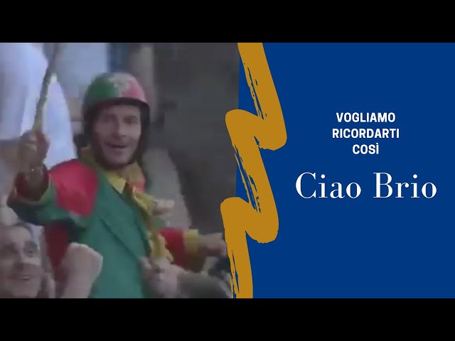 Vogliamo ricordarti così, ciao Brio.