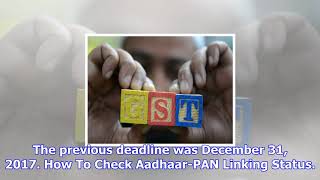 Deadline for quoting aadhaar, pan in financial dealings extended to mar 31