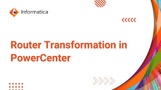 Part 3: Router Transformation in PowerCenter