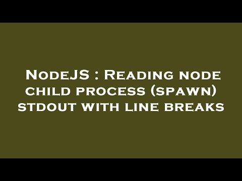 NodeJS : Reading node child process (spawn) stdout with line breaks