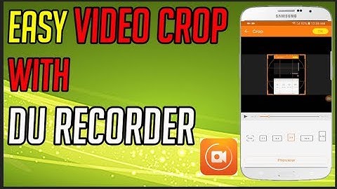 Easy Video Crop with DU Recorder!