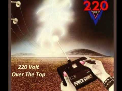 220 Volt - Over The Top