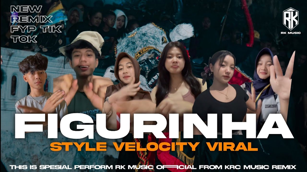 DJ BANTENGAN FIGURINHA VIRAL TIKTOK TERBARU | STYLE VELOCITY GAYENG | FROM DJ RK MUSIC OFFICIAL