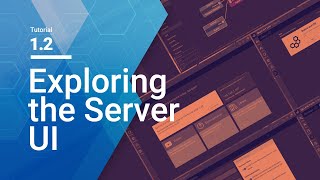 Tutorial 1.2 - Exploring the Quantum Server UI