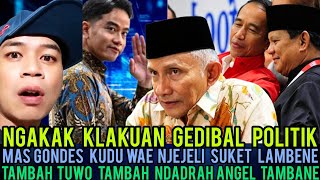 NGAKAK MAS GONDES KUDU WAE NJEJELI SUKET GEDIBAL GLANDANGAN POLITIK IKI