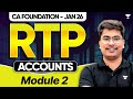 RTP | Module 2 | Accounts For CA Foundation Jan 26 | CA Ronak Kothari