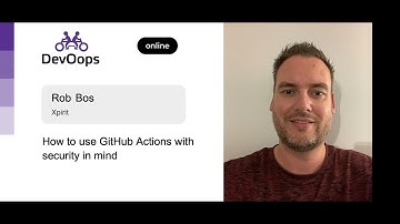 Rob Bos — How to use GitHub Actions with security in mind