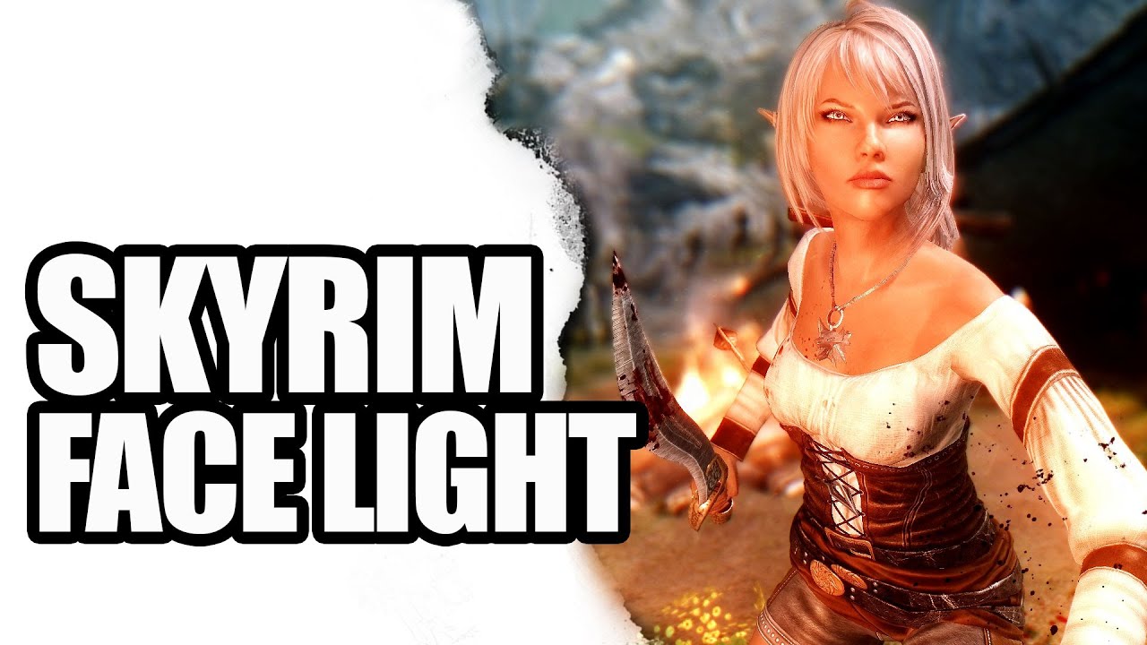 skyrim se face light skyrim se face light