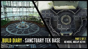 Build Diary/Progress video, Sanctuary Tek Base - ARK:Extinction, Part 2 of 2 (PvE, NO MODS)