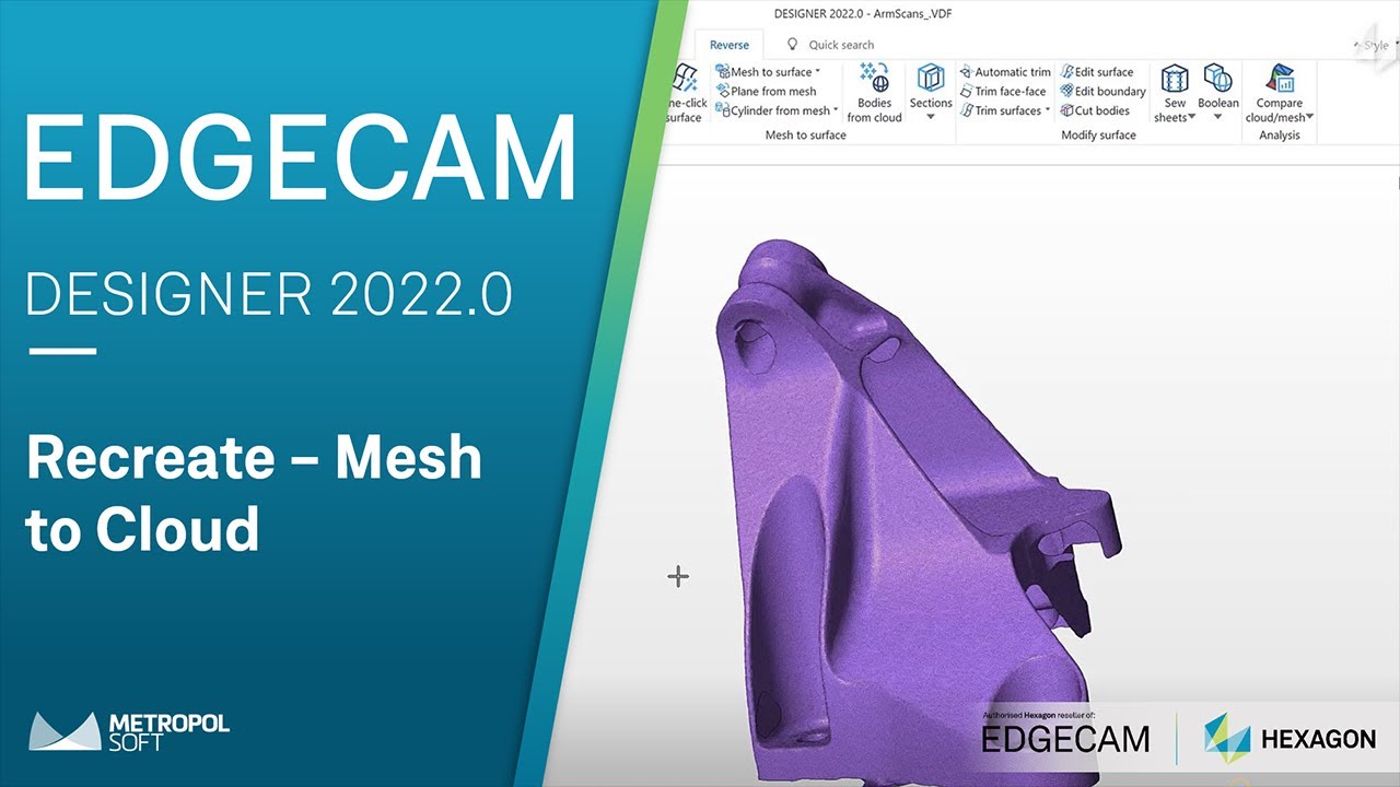 EDGECAM DESIGNER 2022.0 Yenilikler | Recreate-Mesh to Cloud | Metropolsoft