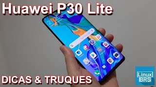 Huawei p30 lite - dicas e truques