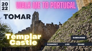 Tomar Portugal |Templar Castle| Unesco Heritage site