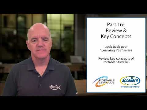 Learning PSS - Session 16: Review & Key Concepts | Accellera Tutorial