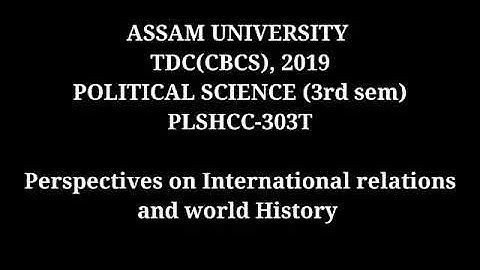 TDC (cbcs) Political Science Hons. (3rd sem.) 2019 | PLSHCC - 303T | Assam University question paper