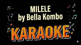 Milele by Bella Kombo instrumental with lyrics