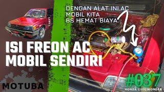 Cara Pengisian Freon Ac Mobil Sendiri.Bisa Hemat Biaya.Di MobilTua