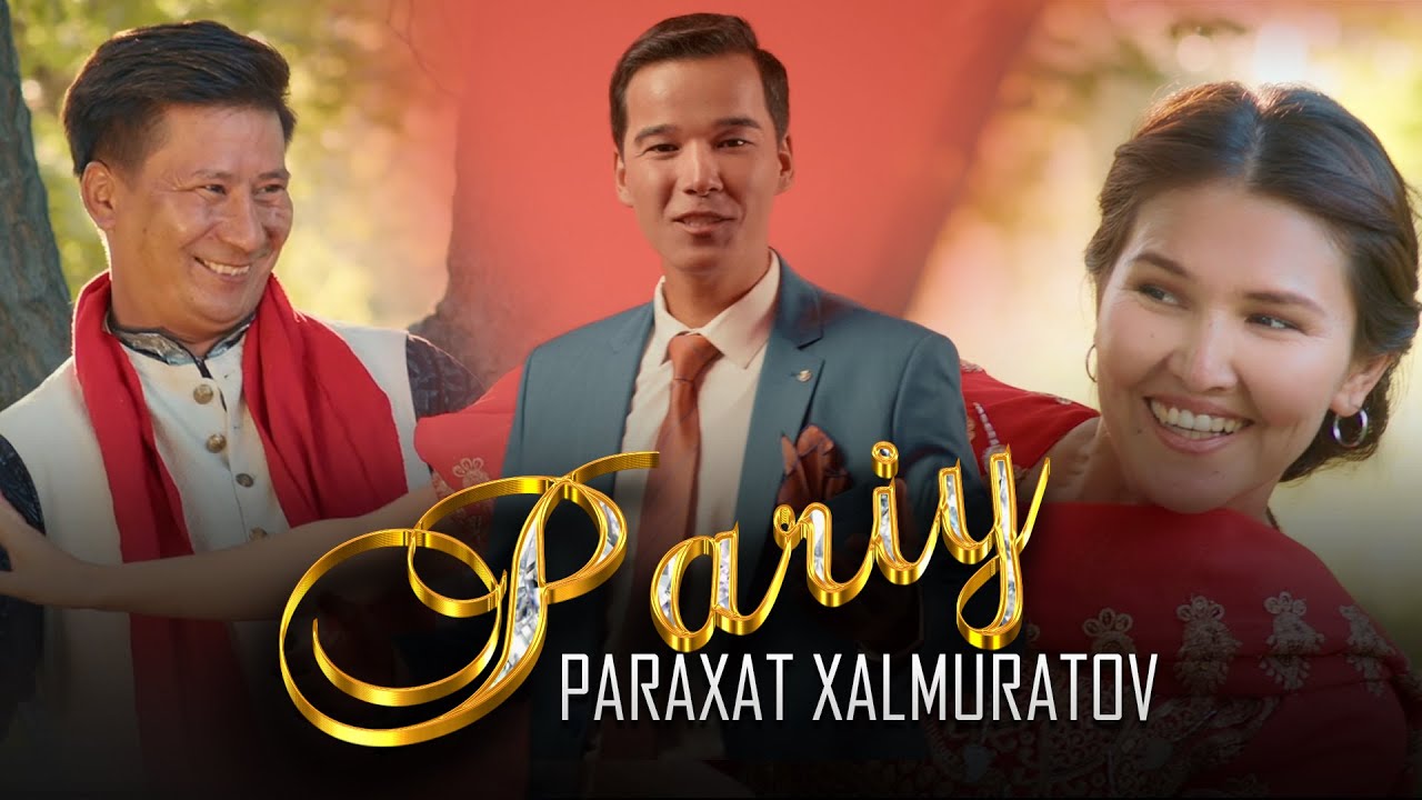 Watch Paraxat Xalmuratov - Pariy | Парахат Халмуратов - Пәрий on YouTube Watch Paraxat Xalmuratov - Pariy | Парахат Халмуратов - Пәрий on YouTube