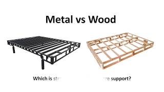 Metal vs Wood video Bed Foundation