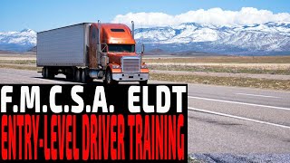 F.M.C.S.A. THE ELDT ENTRY-LEVEL DRIVER TRAINING STANDARDS | The Recruiter Call Channel ☎