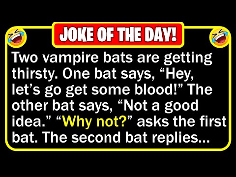 🤣 BEST JOKE OF THE DAY! - Two vampire bats wake up in the middle of the night... | Funny Clean Jokes