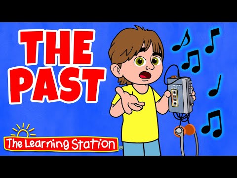The Past Remembering Things Kids Songs By The Learning Station 
