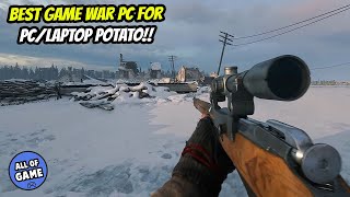 PC POTATO Try this Game!! 5 Best WAR Games For PC POTATO SPEC | Best Game WAR for PC MID LOW screenshot 4
