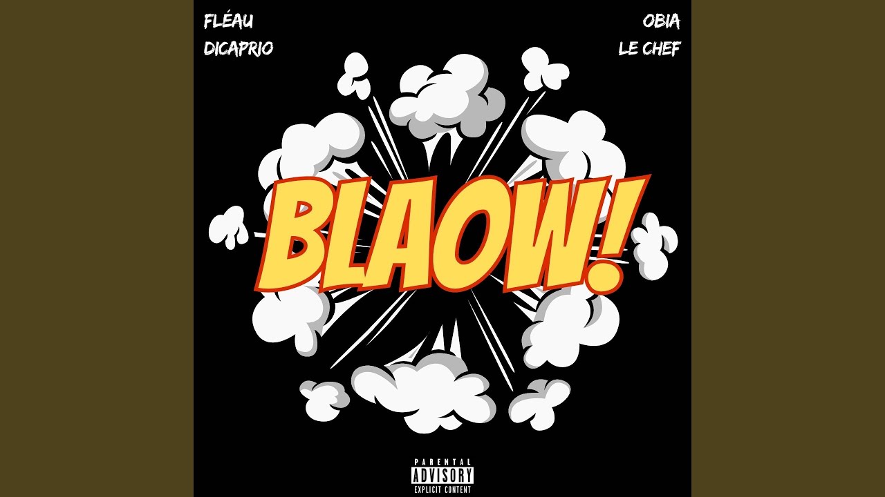 Watch BLAOW! (feat. Obia le Chef) on YouTube Watch BLAOW! (feat. Obia le Chef) on YouTube
