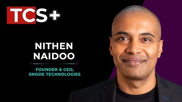 TCS+ | Snode CEO Nithen Naidoo on the cybersecurity opportunity