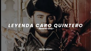 Gerardo Ortiz - Leyenda Caro Quintero [LETRA] 📌