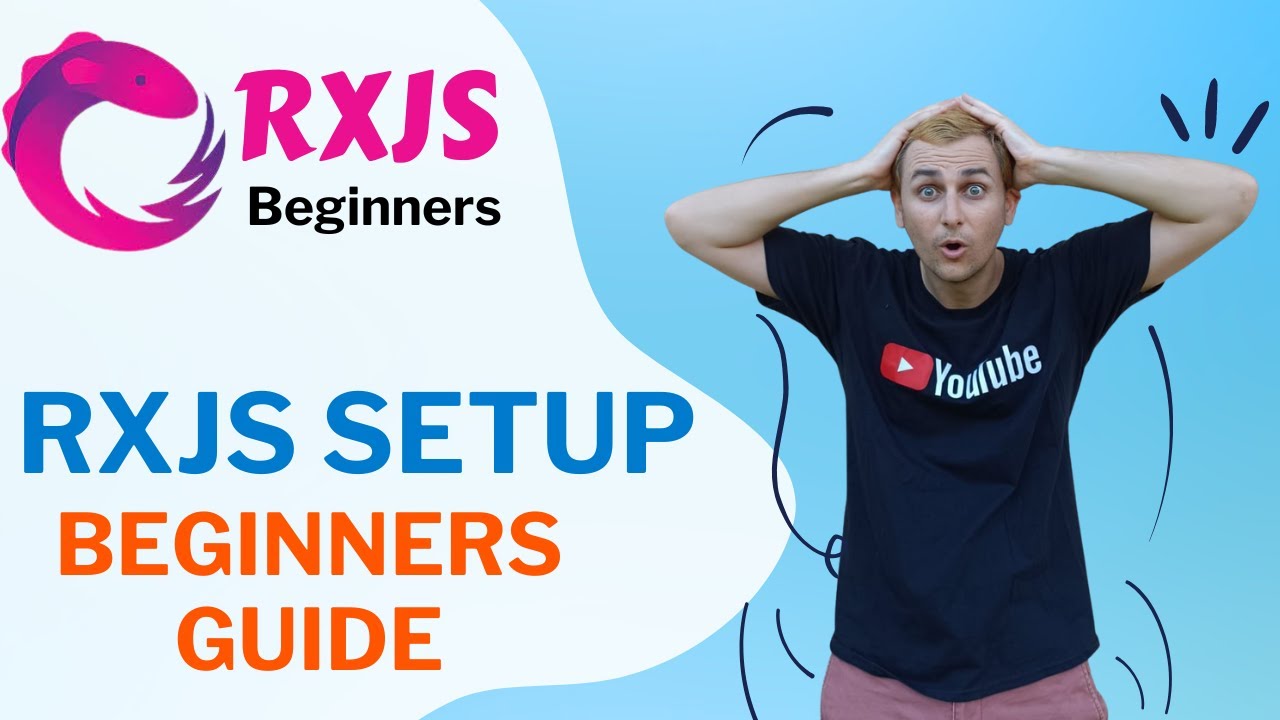 RxJS - Beginners Guide to Observables and RxJS Setup