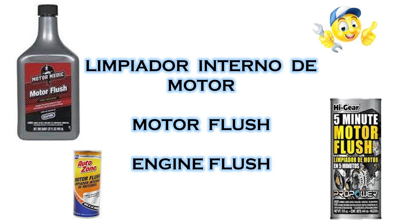 LIMPIADOR INTERNO DE MOTOR, MOTOR FLUSH , ENGINE FLUSH, YouTube