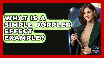 What Is A Simple Doppler Effect Example? - Astronomy Made Simple