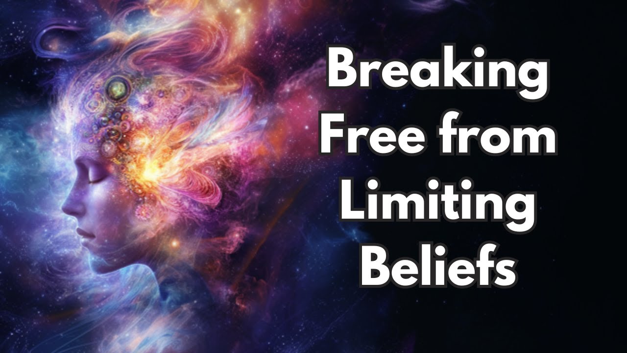 Awaken Your Highest Self: Breaking Free from Limiting Beliefs - YouTube