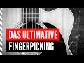 GITARRE LERNEN - DAS ULTIMATIVE FINGERPICKING