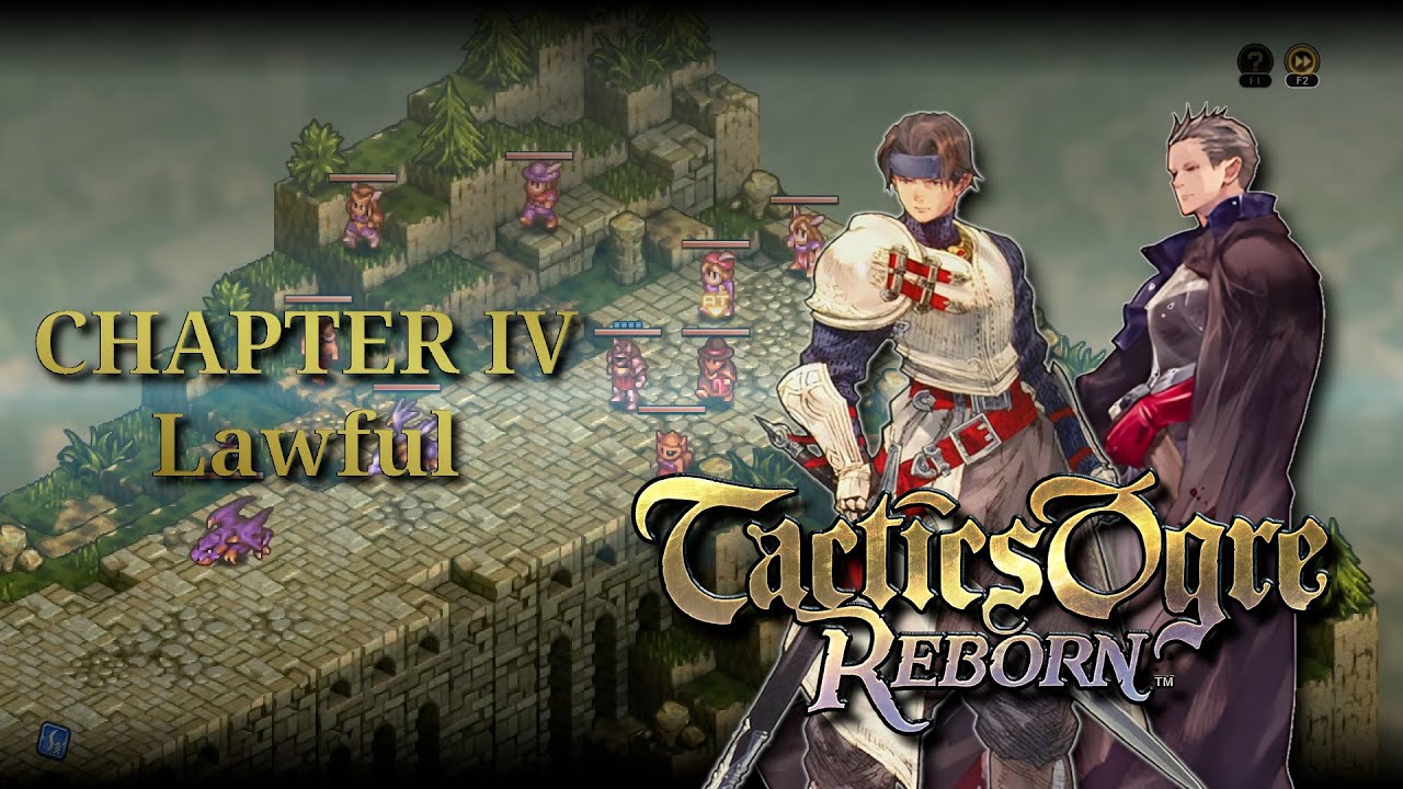 Tactics Ogre: Reborn [#243][Law] Another boring ch4 stuff