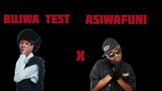 Bujwa Test X Asiwafuni [in celebration of 70 views]🎧🌟