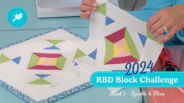 2024 RBD Block Challenge: Block 2 - Sparkle & Shine