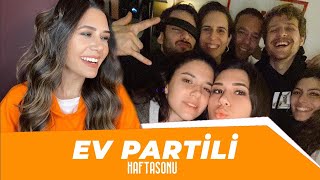 Ev Partili Haftasonu Saçma Bi Vlog Sarhoş Olup Beni Dövdüler Oraları Boşverin