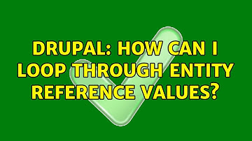Drupal: How can I loop through entity reference values? (3 Solutions!!)