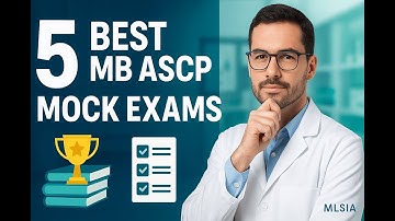 5 Best MB ASCP Mock Exams to Try That Guarantee Your Success