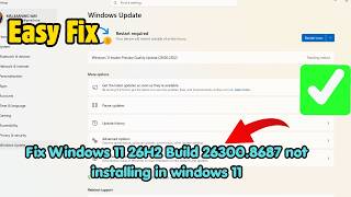 Fix Windows 11 26H2 Build 26300.8687 not installing in windows 11