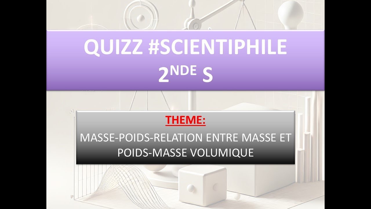 (2ndeS/PC) #QUIZZ# 2NDES⚡ MASSE MASSE VOLUMIQUE POIDS 💯#scientiphile