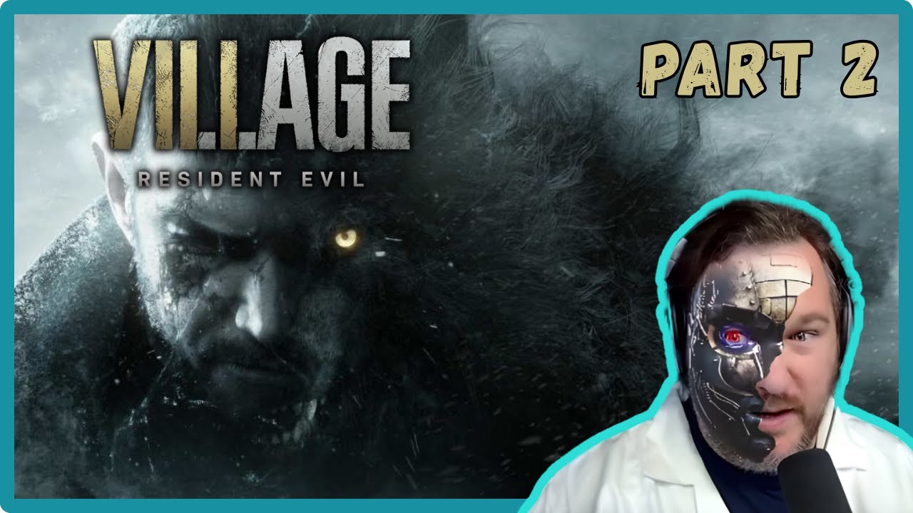 Let's Play Resident Evil Village - RAW Part 2