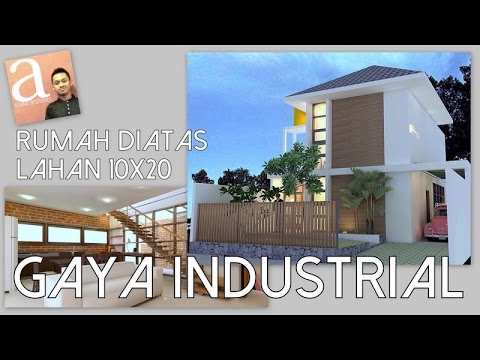  Rumah  lahan 10x20m dengan gaya  industrial  YouTube