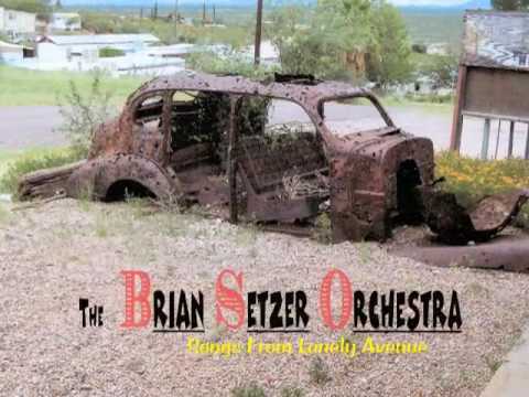 Brian Setzer Orchestra "Lonely Avenue"