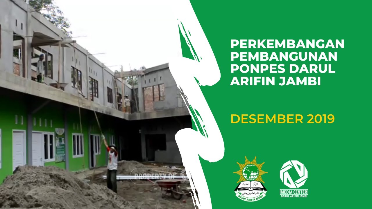 Perkembangan Pembangunan Pondok Pesantren Darul Arifin Jambi | Desember 2019